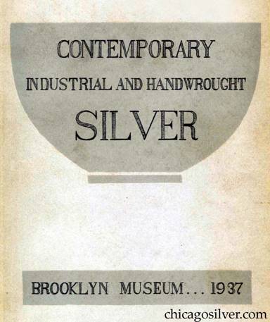 Contemporary Industrial and Handwrought Silver catalog, 1937, Brooklyn Museum 